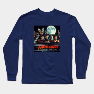 Aliens exist Long Sleeve T-Shirt